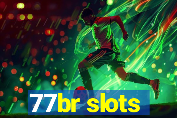 77br slots